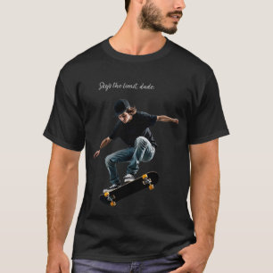 限界なんて知らない、最高だぜ Tシャツ