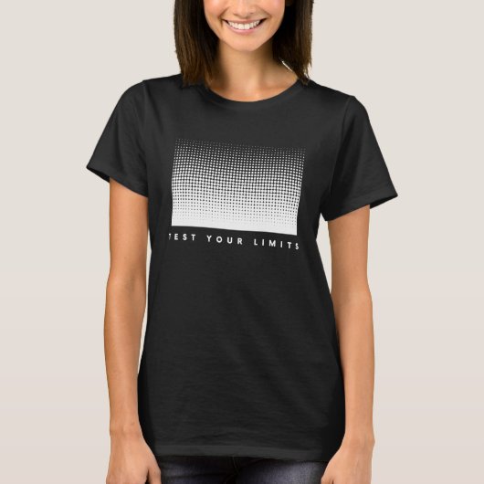 限界の前向き意欲を起こをインスパイア試す Tシャツ (正面)