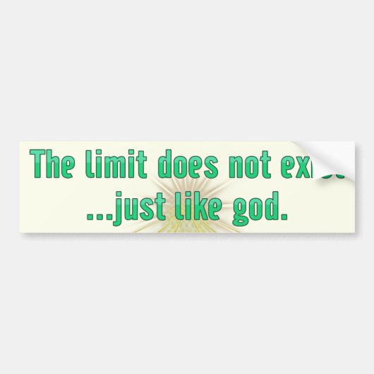 限界はありません。 ちょうど神のバンパーのように バンパーステッカー (正面)
