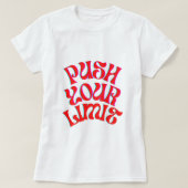 限界を押しやる気を起こさせる込む – Tシャツ (デザイン正面)