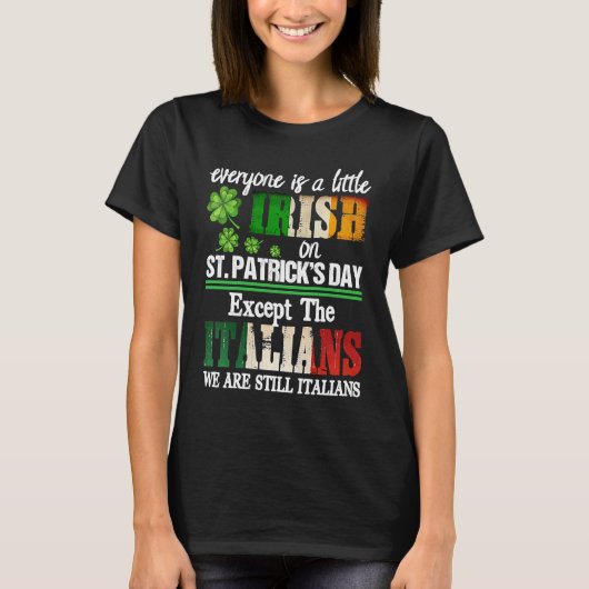 除いて誰もがアイルランドのSt patricks dayにいる Tシャツ (正面)