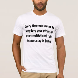 陪審義務はあなたの憲法上の権利…です Tシャツ