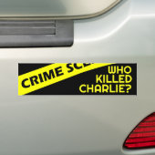 陰謀の intrigue 好奇心 WHO KILLED CHARLIE? バンパーステッカー (車上)