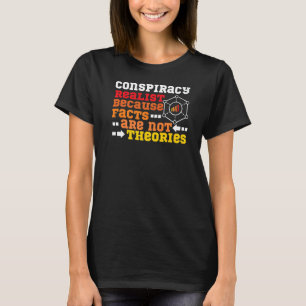 陰謀現実主義の事実は理論ではない Tシャツ