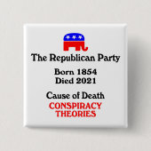 陰謀説：共和党パーティー死因 缶バッジ (正面)