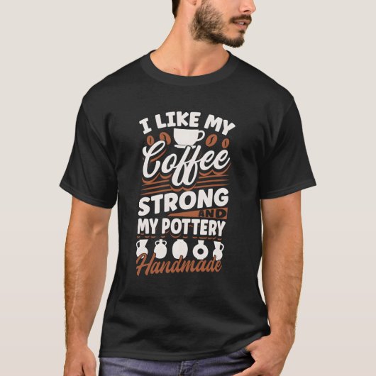 陶磁器クレイポット好きになったコーヒー Tシャツ (正面)