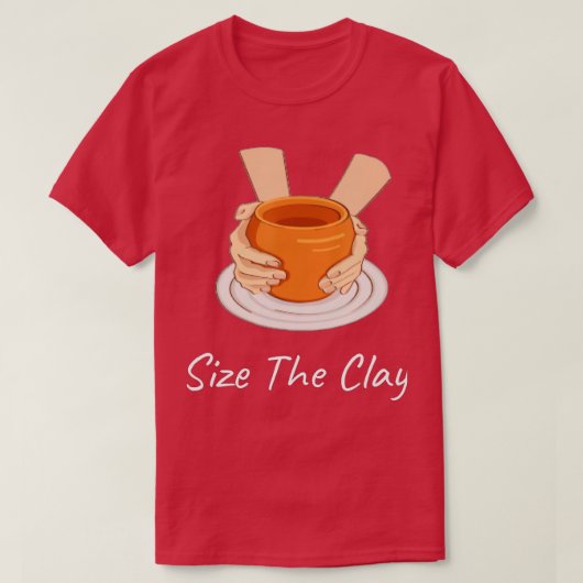 陶芸おもしろい作家が粘土を押収 – 2 Tシャツ (デザイン正面)