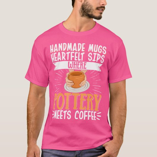 陶芸とコーヒーが出会う 陶芸家 陶器 Tシャツ (正面)