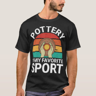 陶芸は私の好きなスポーツ - 陶芸家 Tシャツ