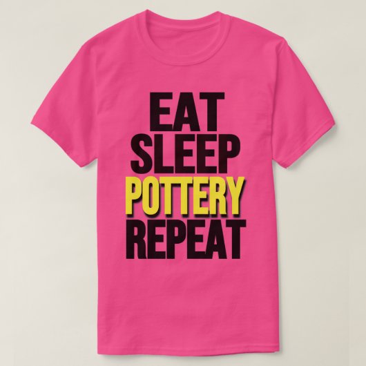 陶芸好おもしろいき食べスリープ陶器リピーター Tシャツ (デザイン正面)