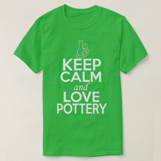 陶芸好き保シャツCalm and Love Pottery Tシャツ (デザイン正面)