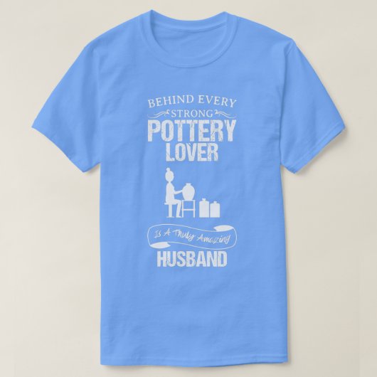 陶芸好き素晴らおもしろいしい夫 Tシャツ (デザイン正面)