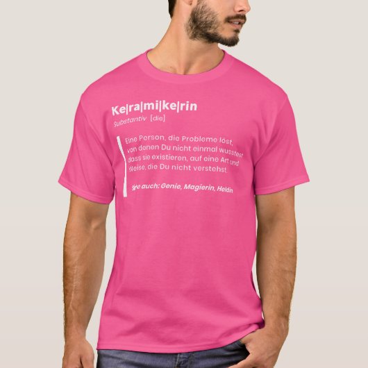 陶芸家のためのセラミックの定義 Tシャツ (正面)
