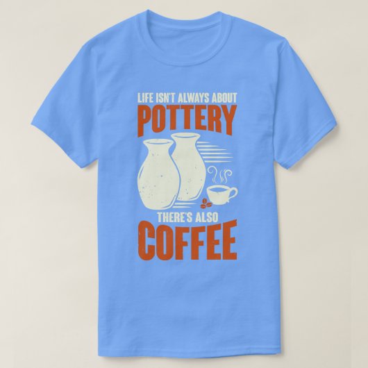 陶芸家コーヒー愛好家ギフト Tシャツ (デザイン正面)