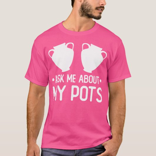 陶芸家 女性 陶芸 粕土壺 楽しい Tシャツ (正面)