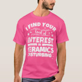 陶芸 おもしろ 気のない表現 Tシャツ (正面)