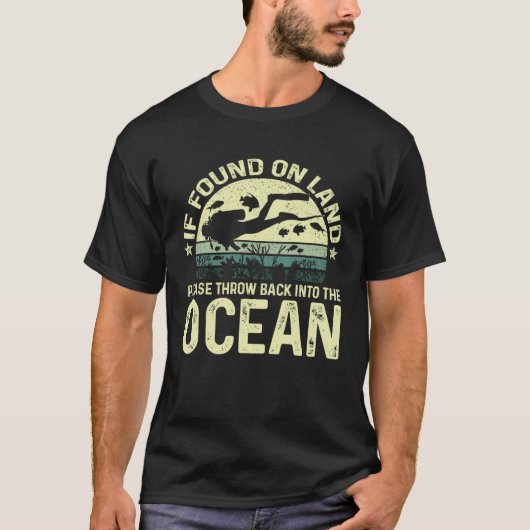 陸もし上で見つかった海に戻す Tシャツ (正面)