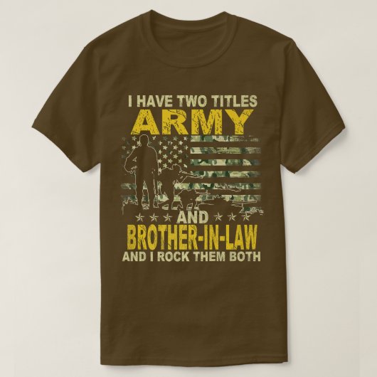 陸軍と義理の兄弟が二人おもしろいある Tシャツ (デザイン正面)