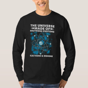 陽子の中性子電子Morで構成された宇宙 Tシャツ