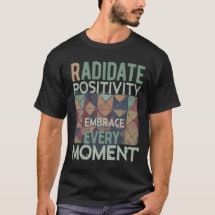 陽性を放射し、常に受け入れる Tシャツ