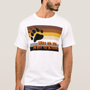 陽気なくま -- なぜ知りたいと思いますか。 Tシャツ