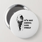 陽気なユーモアは逆それ自身を舐めます 缶バッジ (正面&裏面)