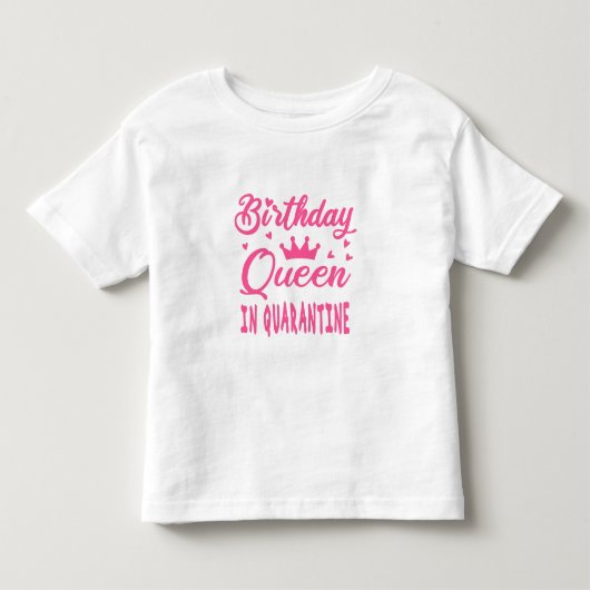 隔離中のバースデークイーン トドラーTシャツ (正面)