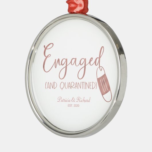 隔離婚約したされた可愛い婚約Covid メタルオーナメント (左)