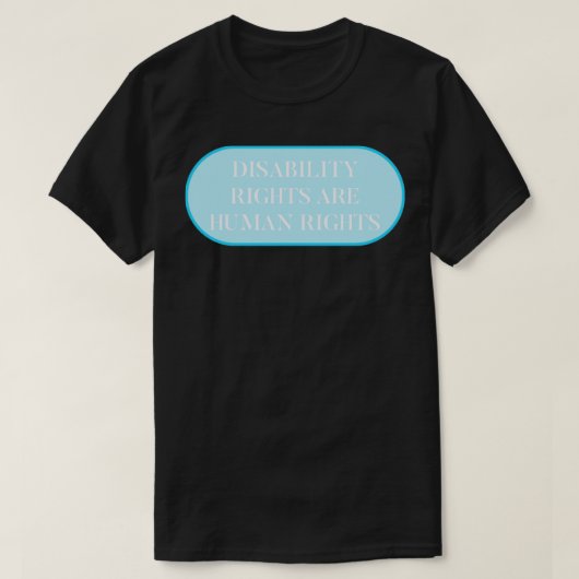 障害権利は人権障害Acti Tシャツ (デザイン正面)