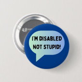 障害認識度障害は愚かではない 缶バッジ (正面&裏面)