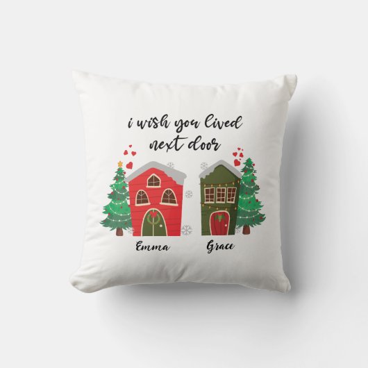 隣に住んでくれたのに |クリスマス最高のの友人 クッション (正面)