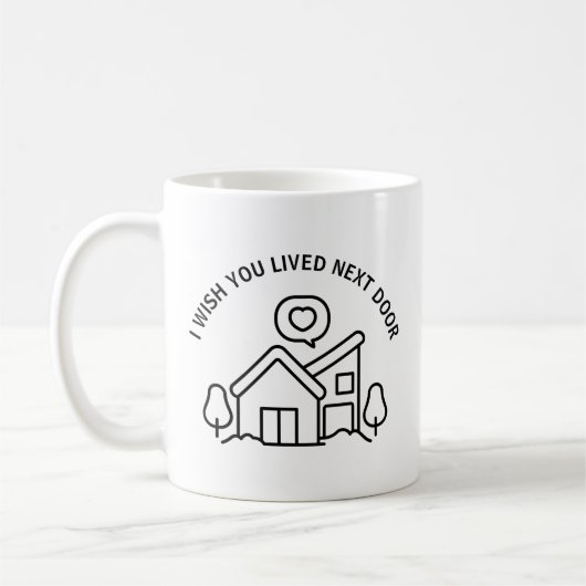 隣に住んでくれたらいいのに コーヒーマグカップ (左)