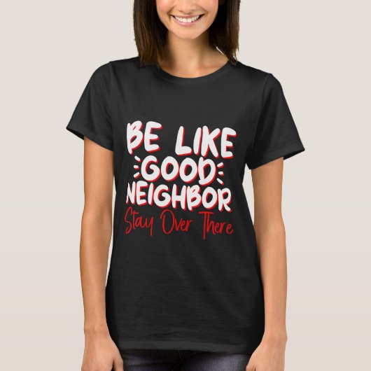 隣り合わせの良い人のようである Tシャツ (正面)