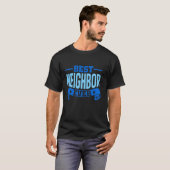 隣人おもしろいの日の近最高の近近 Tシャツ (正面フル)