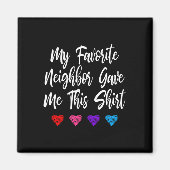 隣人お気に入りのが与えこのおもしろい マグネット (正面)