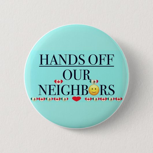 隣人のカナダ/メキシコを手に入れる 缶バッジ (正面)