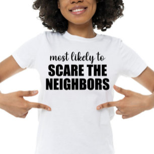 隣人を怖がらせる可能性が最も高い 面白いハロウィン Tシャツ