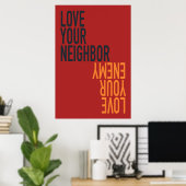 隣人を愛し、敵を愛せよ ポスター (ホームオフィス)
