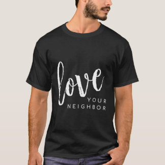 隣人を愛せよ隣人を愛せよ Tシャツ