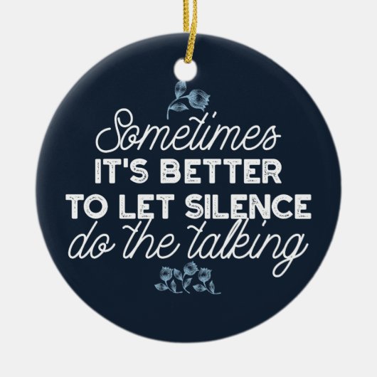 雄弁な沈黙は穏やかな装飾の芸術を引用 セラミックオーナメント (正面)