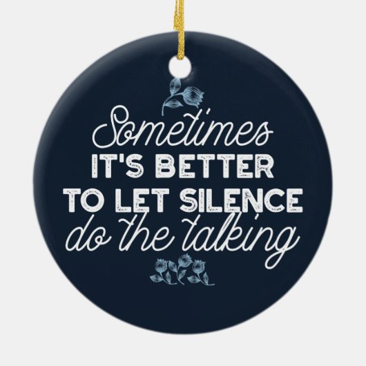 雄弁な沈黙は穏やかな装飾の芸術を引用 セラミックオーナメント (裏面)