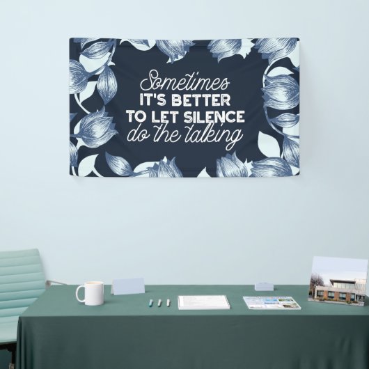 雄弁な沈黙は穏やかな装飾の芸術を引用 横断幕 (トレードショー)