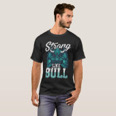 雄牛のように強く - パワーと強さを表現するジムTシャツ Tシャツ (正面フル)