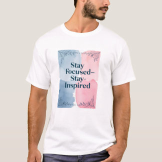 集中力を保ち、インスピレーションを受け続ける Tシャツ