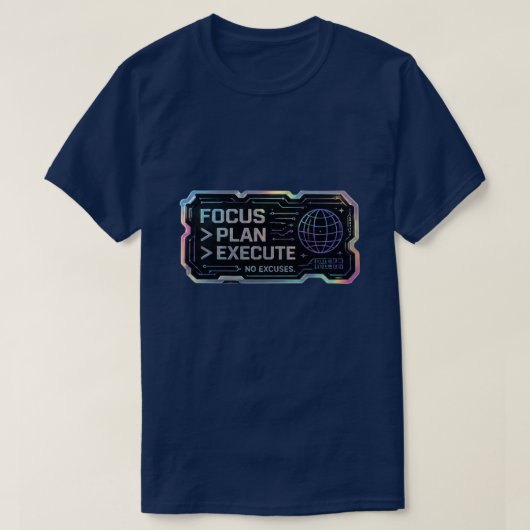 集中 計画 実行 言い訳なし | モチベーション  Tシャツ (デザイン正面)