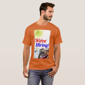 雇うぞ！今日はチームに参加！ Tシャツ (正面フル)