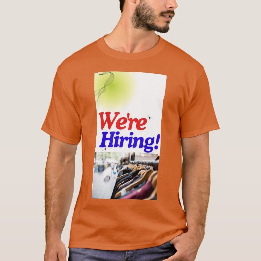 雇うぞ！今日はチームに参加！ Tシャツ (正面)