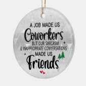 雇用が我々の同僚に与えられた セラミックオーナメント (左)