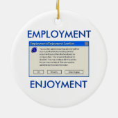 雇用または楽しみコンピュータユーモア セラミックオーナメント (裏面)