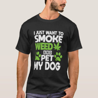 雑草を吸って私の犬のおもしろい犬をペットしたい Tシャツ